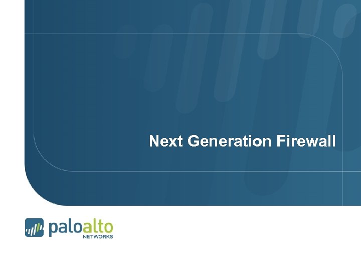Next Generation Firewall ISO 9001: 2001 
