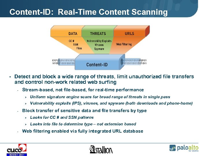Content-ID: Real-Time Content Scanning • Detect and block a wide range of threats, limit