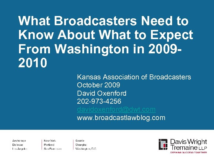 What Broadcasters Need to Know About What to Expect From Washington in 20092010 Kansas