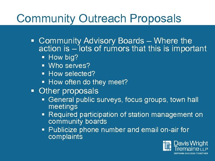 Community Outreach Proposals § Community Advisory Boards – Where the action is – lots