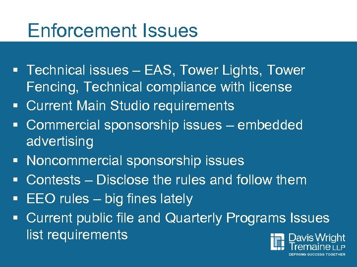 Enforcement Issues § Technical issues – EAS, Tower Lights, Tower Fencing, Technical compliance with