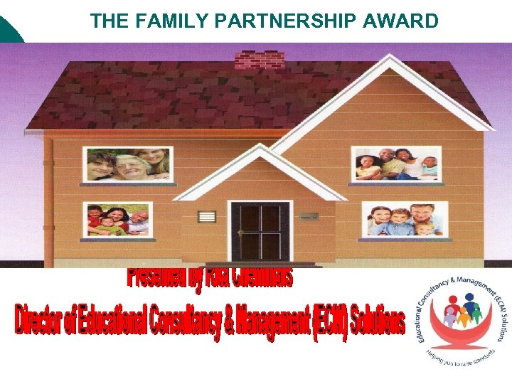 THE FAMILY PARTNERSHIP AWARD 