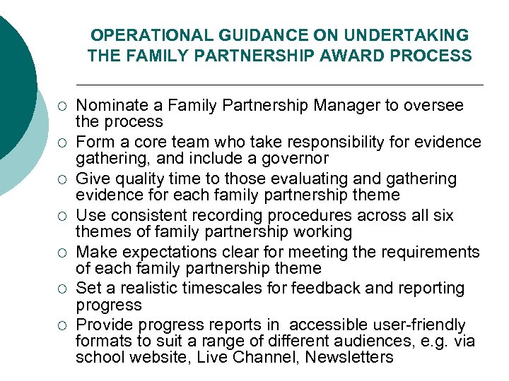 OPERATIONAL GUIDANCE ON UNDERTAKING THE FAMILY PARTNERSHIP AWARD PROCESS ¡ ¡ ¡ ¡ Nominate