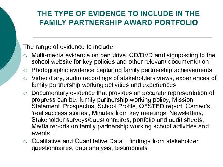 THE TYPE OF EVIDENCE TO INCLUDE IN THE FAMILY PARTNERSHIP AWARD PORTFOLIO The range