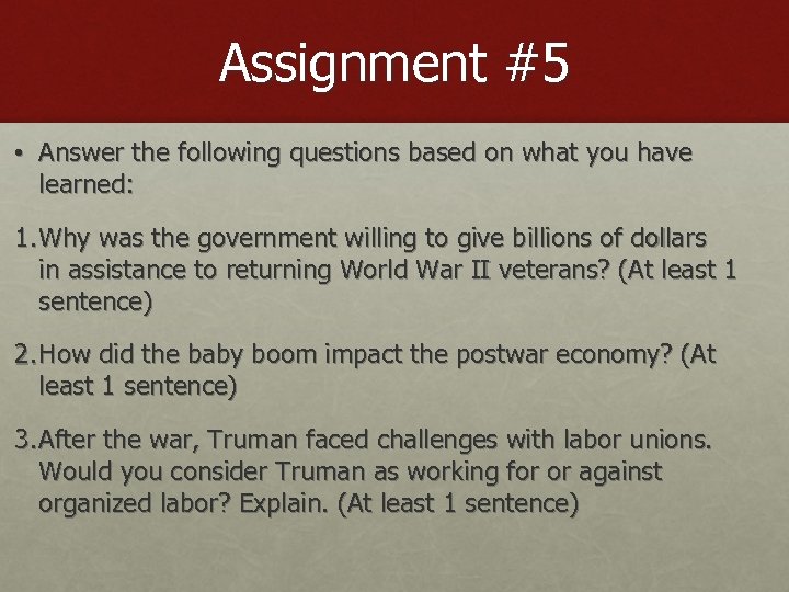 Assignment #5 • Answer the following questions based on what you have learned: 1.