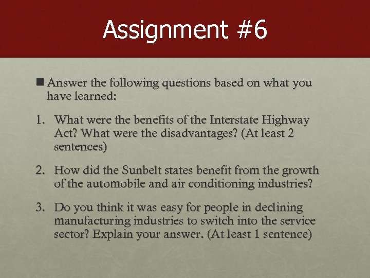 Assignment #6 n Answer the following questions based on what you have learned: 1.