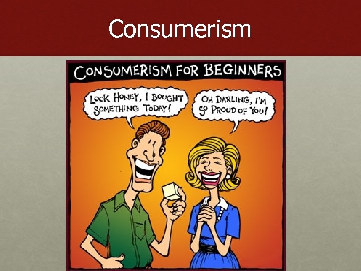 Consumerism 