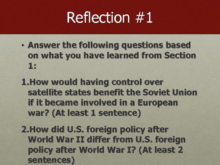 Reflection #1 • Answer the following questions based on what you have learned from