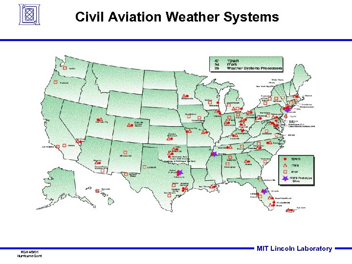 Civil Aviation Weather Systems RGH 4/9/01 Hurricane Conf MIT Lincoln Laboratory 
