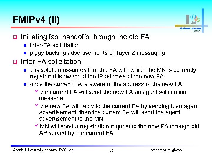 FMIPv 4 (II) q Initiating fast handoffs through the old FA l l q