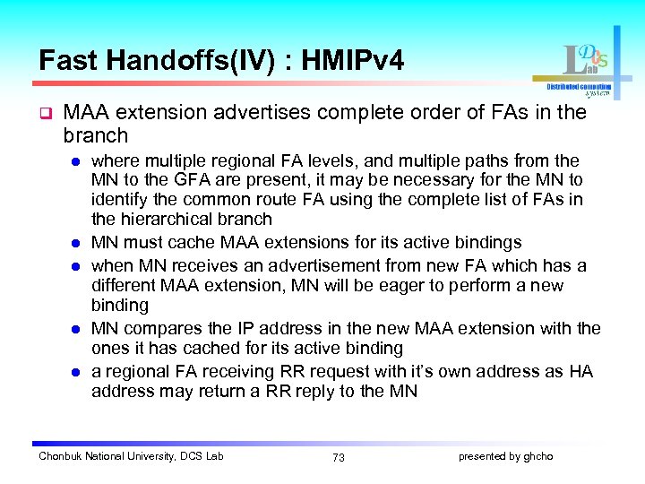Fast Handoffs(IV) : HMIPv 4 q MAA extension advertises complete order of FAs in