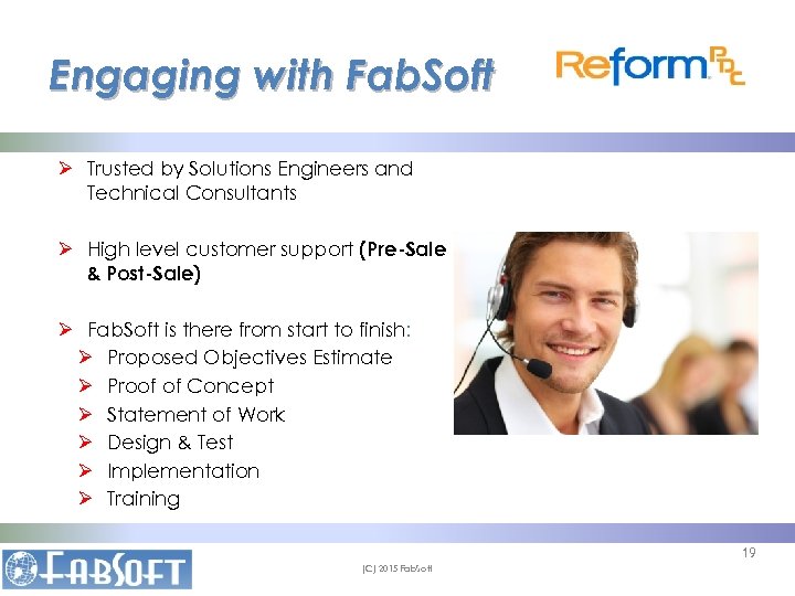 Engaging with Fab. Soft Ø Trusted by Solutions Engineers and Technical Consultants Ø High