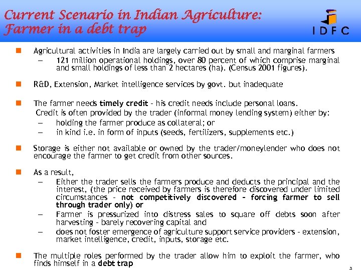 Current Scenario in Indian Agriculture: Farmer in a debt trap n Agricultural activities in