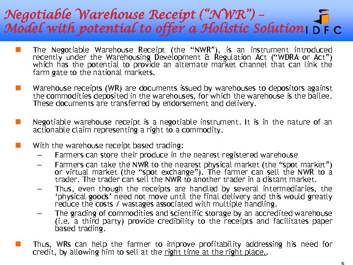 Negotiable Warehouse Receipt (“NWR”) – Model with potential to offer a Holistic Solution n