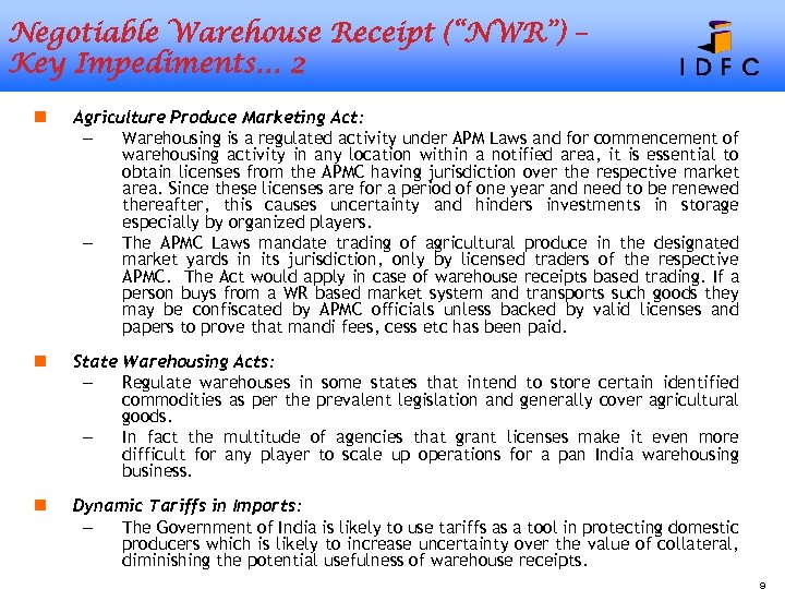 Negotiable Warehouse Receipt (“NWR”) – Key Impediments… 2 n Agriculture Produce Marketing Act: Warehousing