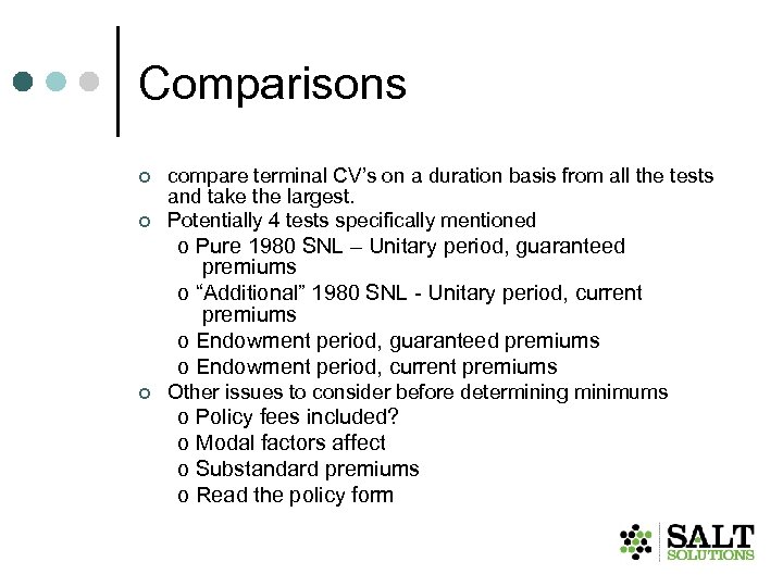 Comparisons ¢ ¢ compare terminal CV’s on a duration basis from all the tests
