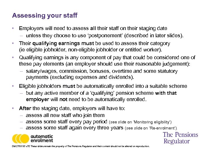 Assessing your staff • Employers will need to assess all their staff on their
