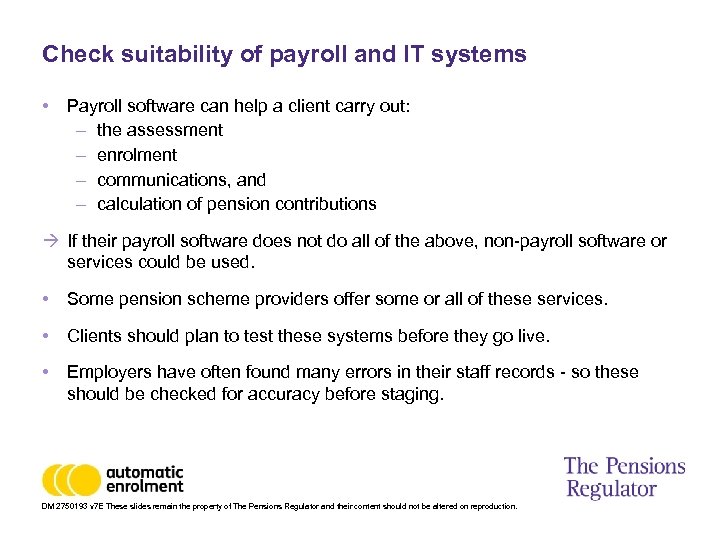 Check suitability of payroll and IT systems • Payroll software can help a client