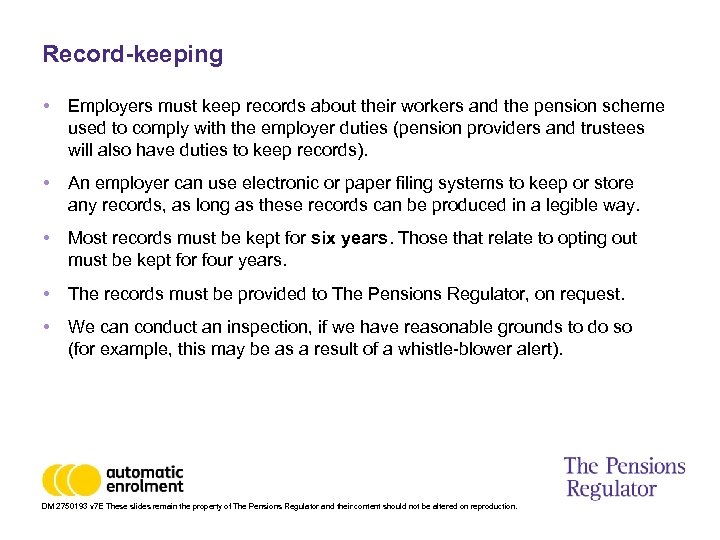 Record-keeping • Employers must keep records about their workers and the pension scheme used