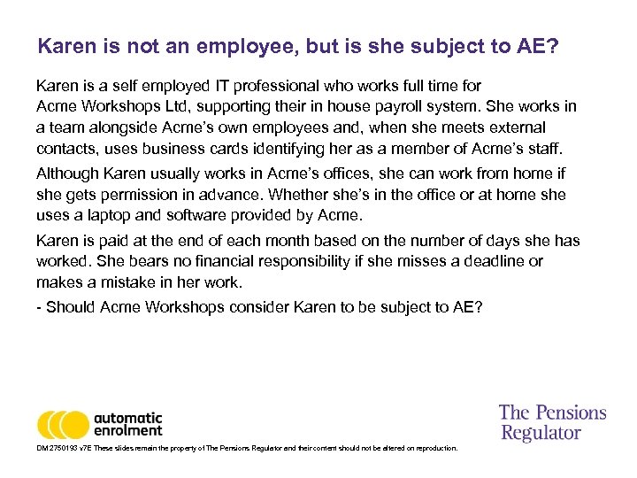 Karen is not an employee, but is she subject to AE? Karen is a