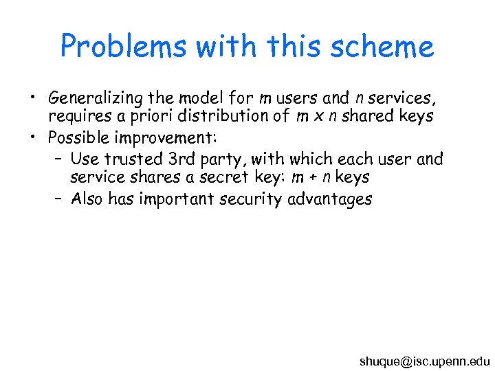 Problems with this scheme • Generalizing the model for m users and n services,