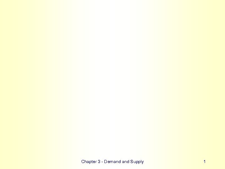 Chapter 3 - Demand Supply 1 