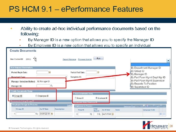 PS HCM 9. 1 – e. Performance Features • Ability to create ad-hoc individual