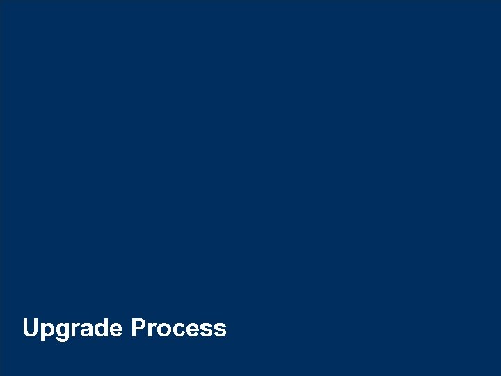 Upgrade Process © Hexaware Technologies. All rights reserved. 44 