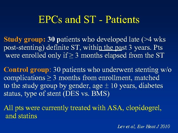 EPCs and ST - Patients Study group: 30 patients who developed late (>4 wks