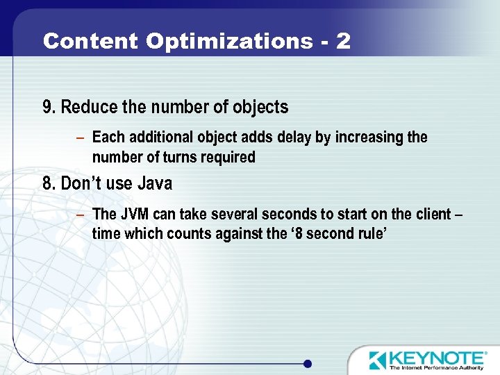 Content Optimizations - 2 9. Reduce the number of objects – Each additional object