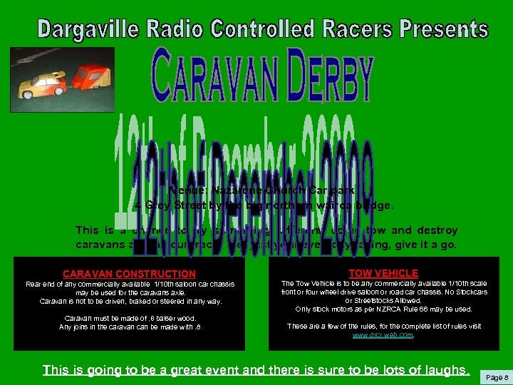 Venue: Nazarene Church Car park 4 Grey Street by the big northern wairoa bridge.