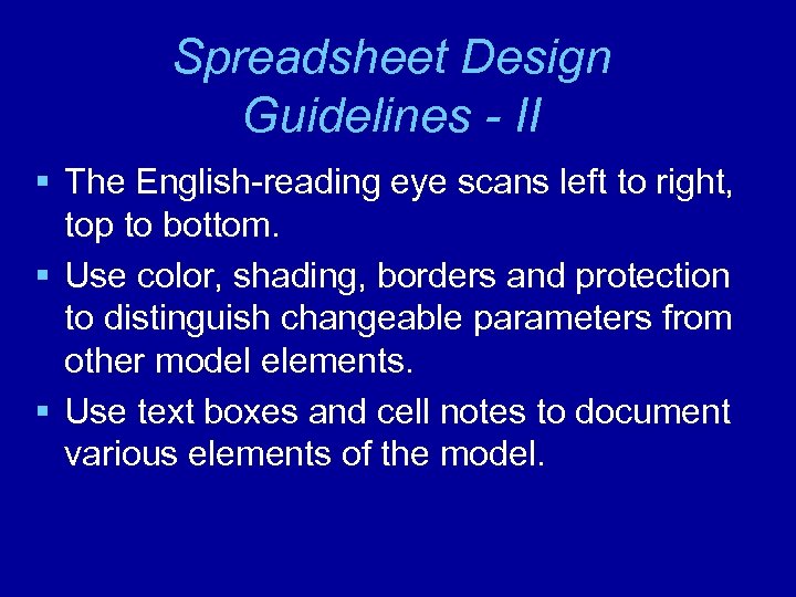 Spreadsheet Design Guidelines - II § The English-reading eye scans left to right, top