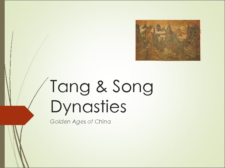 Tang & Song Dynasties Golden Ages of China 