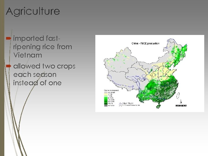 Agriculture imported fastripening rice from Vietnam allowed two crops each season instead of one