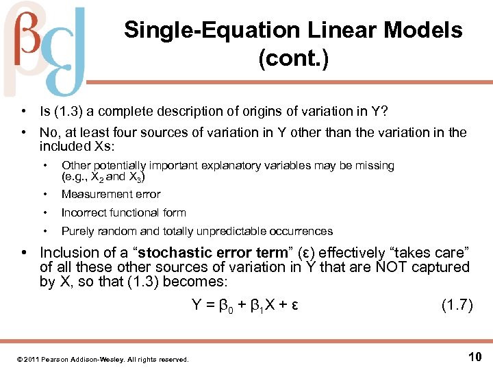 Single-Equation Linear Models (cont. ) • Is (1. 3) a complete description of origins