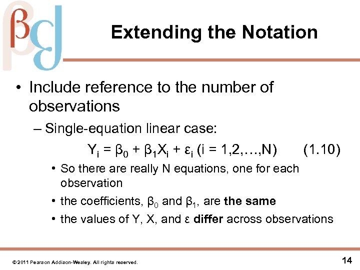 Extending the Notation • Include reference to the number of observations – Single-equation linear