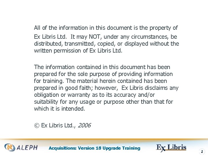 All of the information in this document is the property of Ex Libris Ltd.
