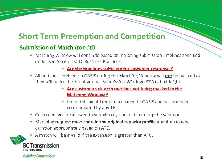 Short Term Preemption and Competition Submission of Match (cont’d) • Matching Window will conclude