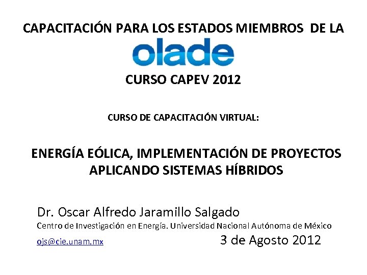 CAPACITACIÓN PARA LOS ESTADOS MIEMBROS DE LA CURSO CAPEV 2012 CURSO DE CAPACITACIÓN VIRTUAL: