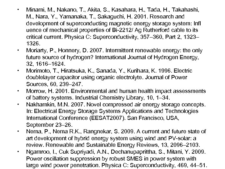  • • Minami, M. , Nakano, T. , Akita, S. , Kasahara, H.