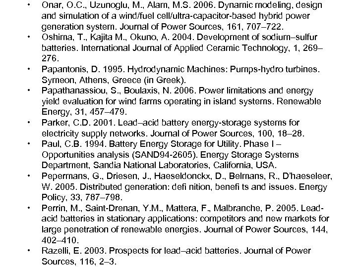  • • • Onar, O. C. , Uzunoglu, M. , Alam, M. S.