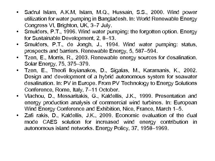  • • Sadrul Islam, A. K. M, Islam, M. Q. , Hussain, S.