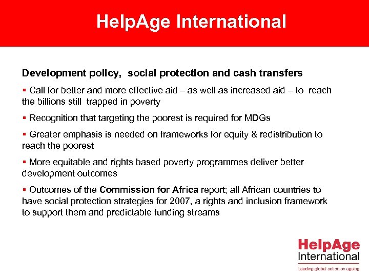 Help. Age International Development policy, social protection and cash transfers § Call for better