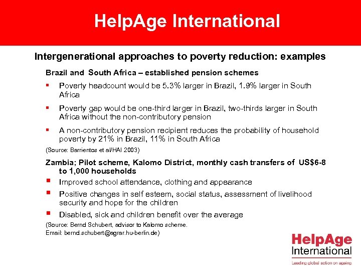 Help. Age International Intergenerational approaches to poverty reduction: examples Brazil and South Africa –