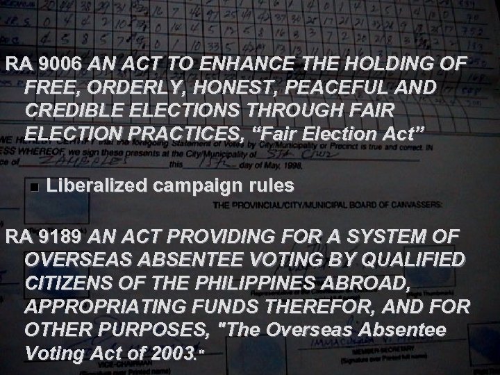 RA 9006 AN ACT TO ENHANCE THE HOLDING OF FREE, ORDERLY, HONEST, PEACEFUL AND