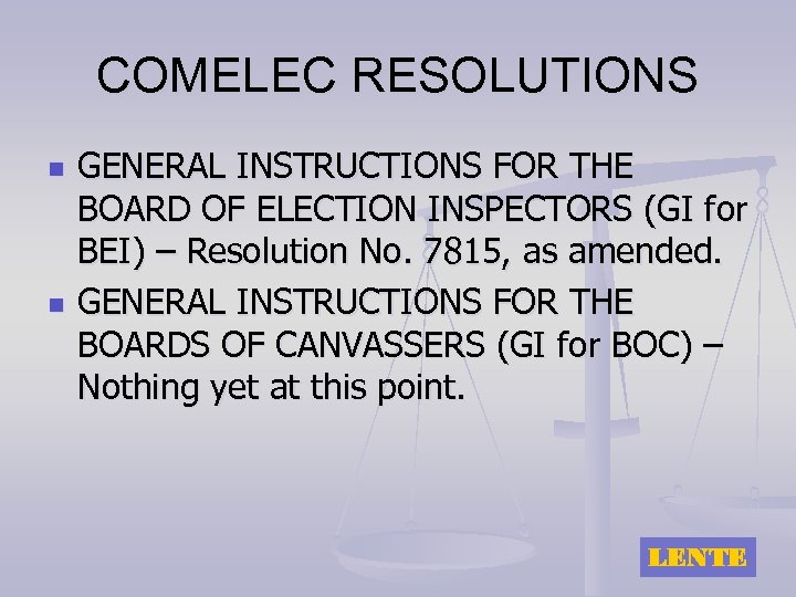 COMELEC RESOLUTIONS n n GENERAL INSTRUCTIONS FOR THE BOARD OF ELECTION INSPECTORS (GI for