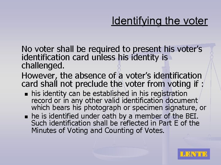 Identifying the voter No voter shall be required to present his voter’s identification card