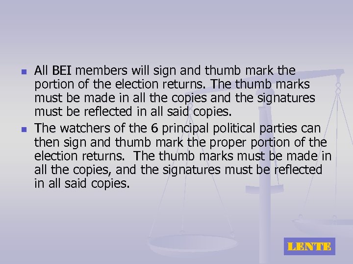 n n All BEI members will sign and thumb mark the portion of the