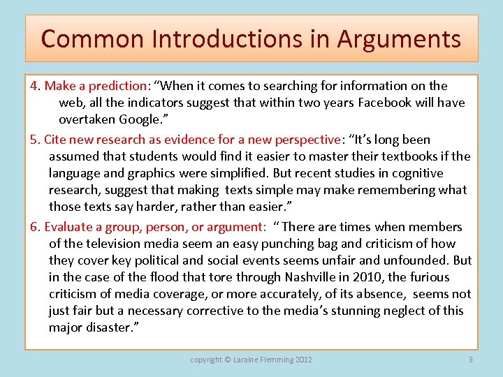 Common Introductions in Arguments 4. Make a prediction: “When it comes to searching for