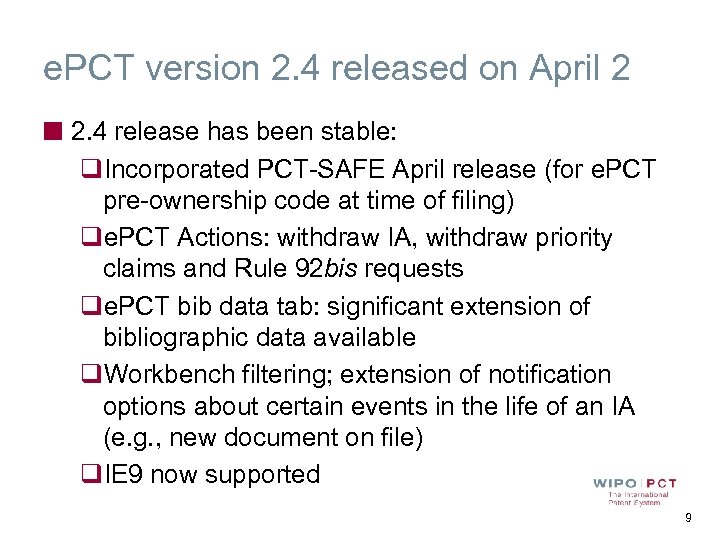 e. PCT version 2. 4 released on April 2 2. 4 release has been